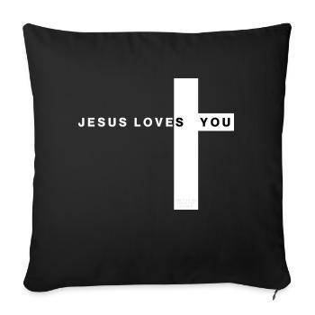 Jesus loves you - Jesus liebt dich T-Shirt - Sofakissenbezug 45 x 45 cm - Schwarz - Vorne
