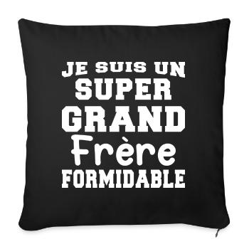 Je Suis Un Grand Frère Formidable - Cadeau - Housse de coussin décorative 45 x 45 cm - noir - Devant