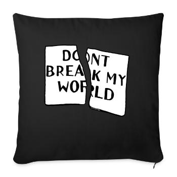 dont break my world - Housse de coussin décorative 45 x 45 cm - noir - Devant