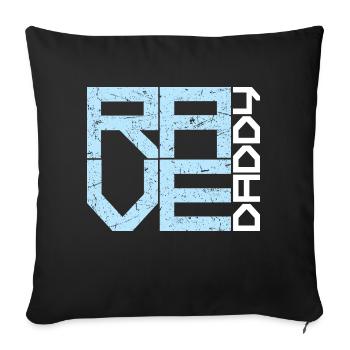 Rave Daddy EDM Techno Musik Raver Party Festival - Sofakissenbezug 45 x 45 cm - Schwarz - Vorne