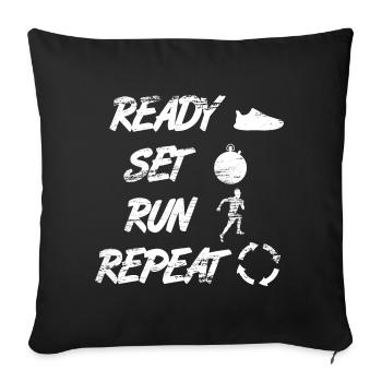 Ready Set Run Repeat - Sofakissenbezug 45 x 45 cm - Schwarz - Vorne