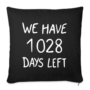 we have 1028 days left - Housse de coussin décorative 45 x 45 cm - noir - Devant
