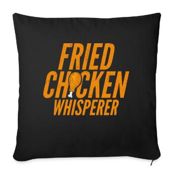 Fried Chicken Whisperer Fry Fast Food - Sofakissenbezug 45 x 45 cm - Schwarz - Vorne