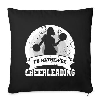 I'd Rather Be Cheerleading - Sofa pillowcase 17,3'' x 17,3'' (45 x 45 cm) - black - Front