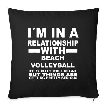 Relationship With Beach Volleyball - Sofa pillowcase 17,3'' x 17,3'' (45 x 45 cm) - black - Front
