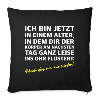 Mach das nie nie wieder | lustige Sprüche - Sofakissenbezug 45 x 45 cm - Schwarz - Vorne