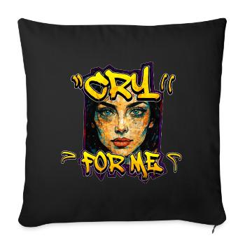Cry for Me – Urban Streetart Graffiti Frau Design - Sofa pillowcase 17,3'' x 17,3'' (45 x 45 cm) - black - Front