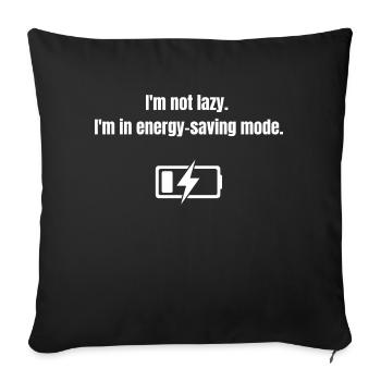 Je ne suis pas paresseux, je suis en mode économie d’énergie - Housse de coussin décorative 45 x 45 cm - noir - Devant
