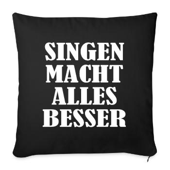 Chanter rend tout meilleur - Housse de coussin décorative 45 x 45 cm - noir - Devant