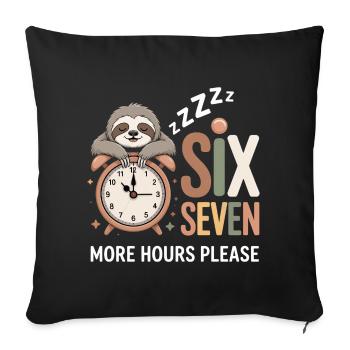 Sleeping Sloth: More Hours Please - Sofa pillowcase 17,3'' x 17,3'' (45 x 45 cm) - black - Front