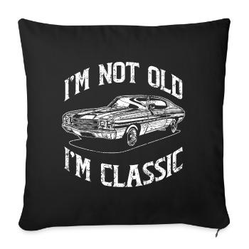 I'm Not Old I'm Classic Car Vintage - Sofa pillowcase 17,3'' x 17,3'' (45 x 45 cm) - black - Front
