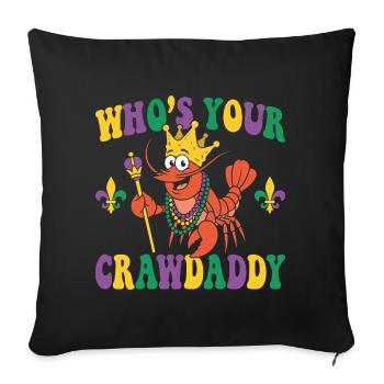 Who's Your Crawdaddy Funny Mardi Gras - Sofa pillowcase 17,3'' x 17,3'' (45 x 45 cm) - black - Front