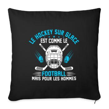 le hockey sur glace cadeau drôle hockey sur glace - Sofa pillowcase 17,3'' x 17,3'' (45 x 45 cm) - black - Front