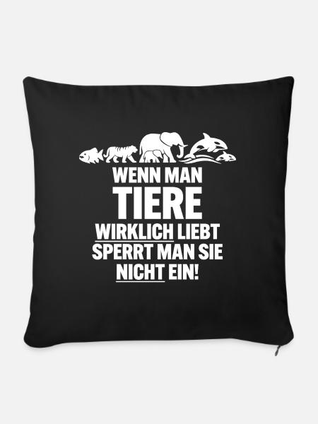 Wildtiere gehören nicht in Zoos - Sofakissenbezug 45 x 45 cm - Schwarz