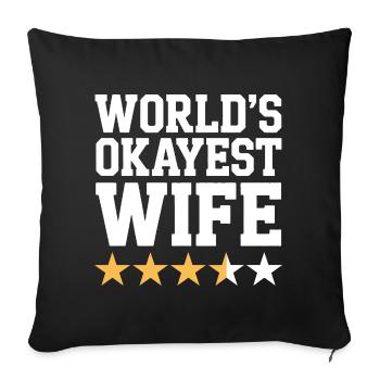 World's Okayest Wife Tee - Sofa pillowcase 17,3'' x 17,3'' (45 x 45 cm) - black - Front