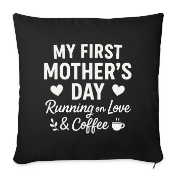 First Mother's Day Humor Mom Gift Idea Family - Sofa pillowcase 17,3'' x 17,3'' (45 x 45 cm) - black - Front