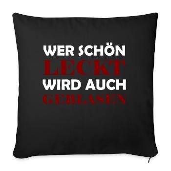 Sex Blasen Lecken Spruch Witzig Geschenk Frauen - Sofakissenbezug 45 x 45 cm - Schwarz - Vorne