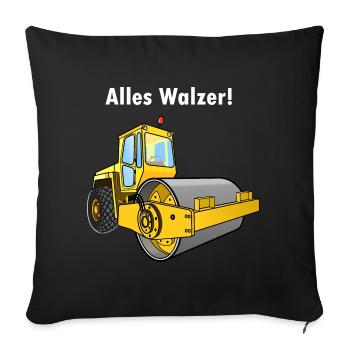 Dampfwalze, Alles Walzer, niederwalzen, Straßenbau - Sofakissenbezug 45 x 45 cm - Schwarz - Vorne