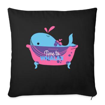 Time to relax, time to Whalax - Sofa pillowcase 17,3'' x 17,3'' (45 x 45 cm) - black - Front