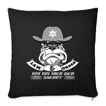 Old english Bulldog ich bin hier der Sheriff - Sofakissenbezug 45 x 45 cm - Schwarz - Vorne