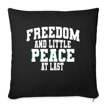 Freedom and little Peace at last: Peace-Freedom - Sofa pillowcase 17,3'' x 17,3'' (45 x 45 cm) - black - Front