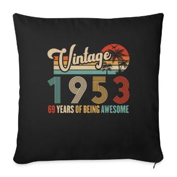 Vintage 1953 Anniversary 69 years to be Awesome - Sofa pillowcase 17,3'' x 17,3'' (45 x 45 cm) - black - Front