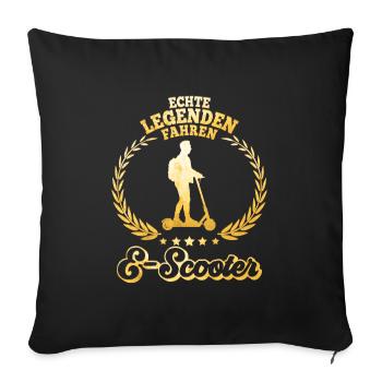 Echte Legenden fahren E-Scooter Eroller EScooter - Sofakissenbezug 45 x 45 cm - Schwarz - Vorne