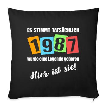 Legende ist 1987 geboren. Geburtstagsspruch - Sofakissenbezug 45 x 45 cm - Schwarz - Vorne