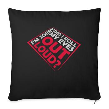 Roll My Eyes Out - Sofa pillowcase 17,3'' x 17,3'' (45 x 45 cm) - black - Front