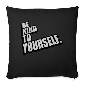 be kind to yourself - Sofa pillowcase 17,3'' x 17,3'' (45 x 45 cm) - black - Front