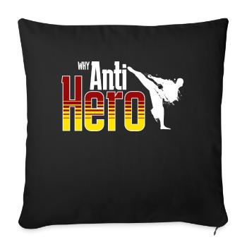 Why Anti Hero - Sofa pillowcase 17,3'' x 17,3'' (45 x 45 cm) - black - Front