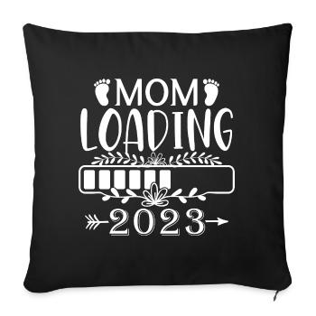 Mama loading 2023, werdende Mutter 2023 - Sofakissenbezug 45 x 45 cm - Schwarz - Vorne