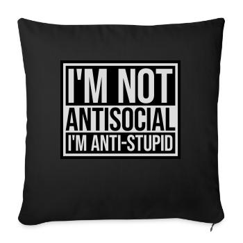 not antisocial anti stupid - Sofa pillowcase 17,3'' x 17,3'' (45 x 45 cm) - black - Front