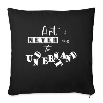 L’art n’est jamais facile à comprendre en disant drôle - Housse de coussin décorative 45 x 45 cm - noir - Devant