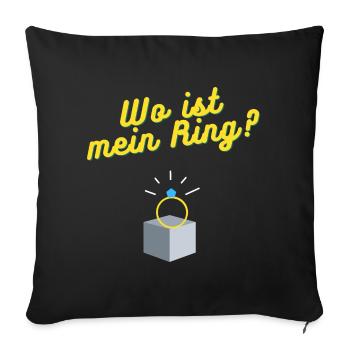 Wo ist mein Ring? - Sofakissenbezug 45 x 45 cm - Schwarz - Vorne
