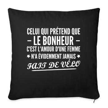 le bonheur c est faire de vélo / humour homme - Housse de coussin décorative 45 x 45 cm - noir - Devant