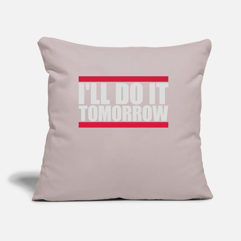 do it tomorrow quote Sofa pillowcase 17,3'' x 17,3'' (45 x 45 cm)