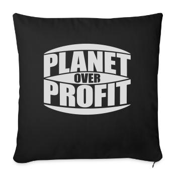 planet over profit Zitat - Sofakissenbezug 45 x 45 cm - Schwarz - Vorne