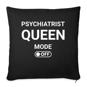 Psychiatrist Queen Mode OFF - Sofa pillowcase 17,3'' x 17,3'' (45 x 45 cm) - black - Front