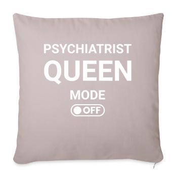 Psychiatrist Queen Mode OFF - Sofa pillowcase 17,3'' x 17,3'' (45 x 45 cm) - light taupe - Front