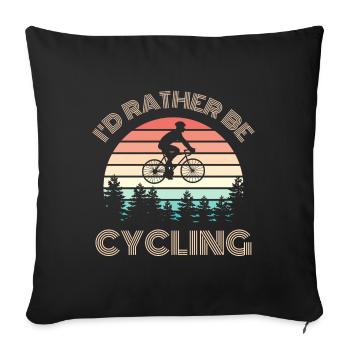 I D RATHER Be Cycling Bike Slogan - Housse de coussin décorative 45 x 45 cm - noir - Devant