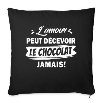 cadeau humour chocolat - Housse de coussin décorative 45 x 45 cm - noir - Devant