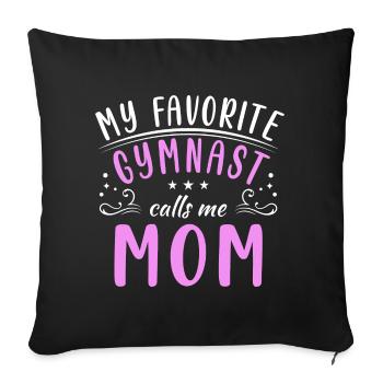 My favorite gymnast calls me Mama Gymnastics - Sofa pillowcase 17,3'' x 17,3'' (45 x 45 cm) - black - Front