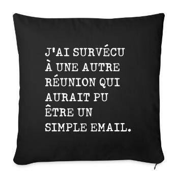 J'ai survécu à une autre réunion - Housse de coussin décorative 45 x 45 cm - noir - Devant