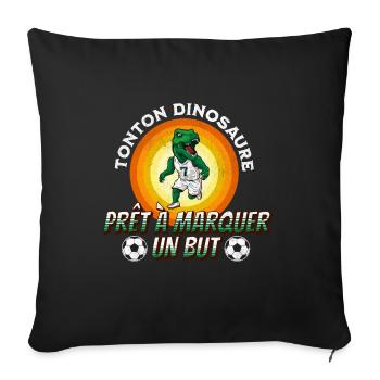 Tonton Dinosaure prêt à marquer un but t-shirt - Housse de coussin décorative 45 x 45 cm - noir - Devant