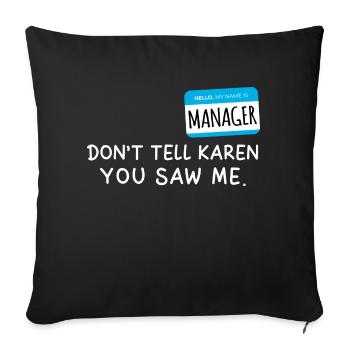Bonjour Mon nom est Manager Je suis avec Karen Halloween - Housse de coussin décorative 45 x 45 cm - noir - Devant