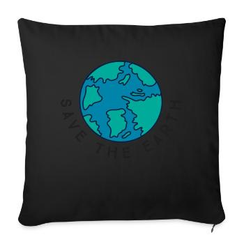 Save the Earth Umweltschutz Motiv - Sofakissenbezug 45 x 45 cm - Schwarz - Vorne