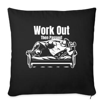 GYM TSHIRT FOR MAN WORK OUT THEN PASSOUT - Sofa pillowcase 17,3'' x 17,3'' (45 x 45 cm) - black - Front