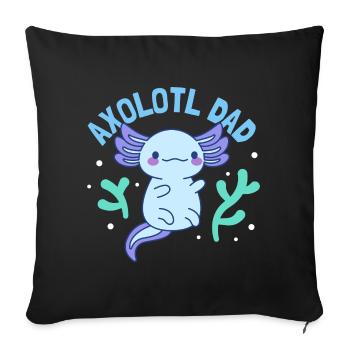 Axolotl Dad Design for Axolotl Lovers - Sofa pillowcase 17,3'' x 17,3'' (45 x 45 cm) - black - Front