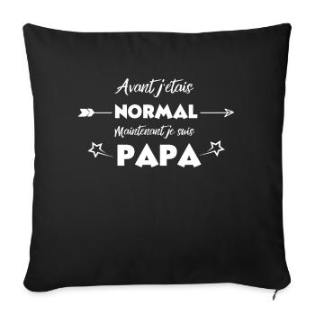 avant jétais normal maintenant je suis Papa - Housse de coussin décorative 45 x 45 cm - noir - Devant